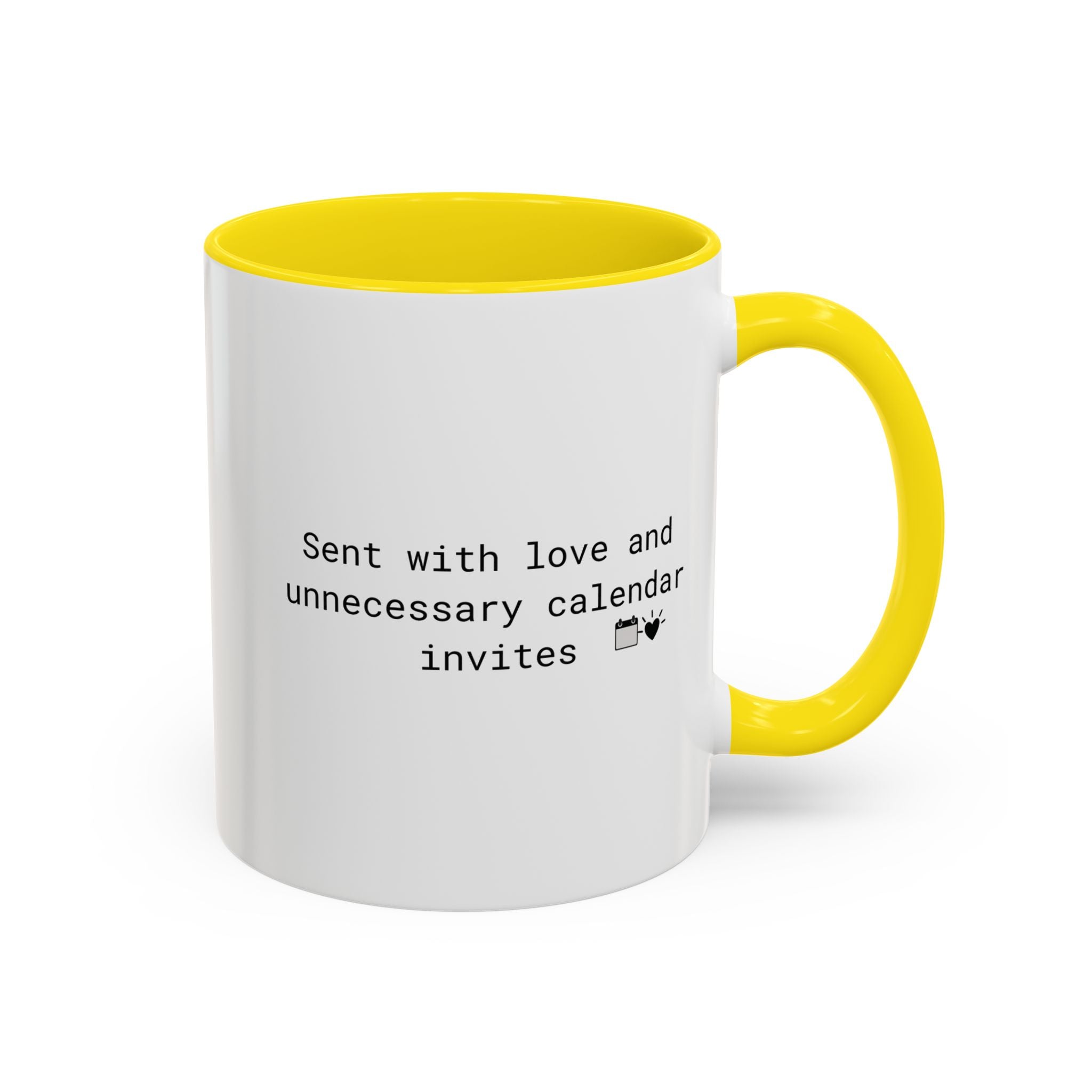 “This Huddle Could Have Been an Email” Funny Office Mug – Accent Coffee Cup (11oz / 15oz)