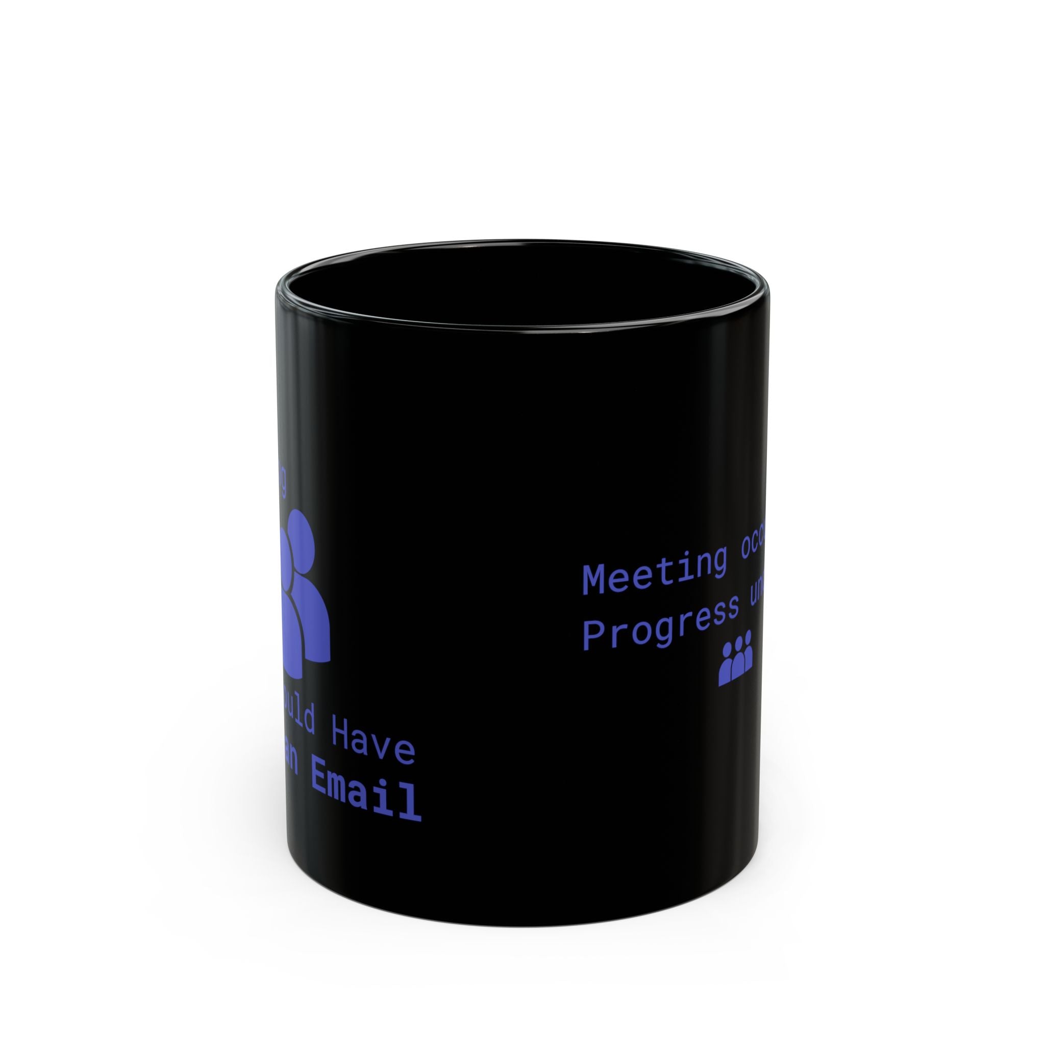 “Meeting Occurred, Progress Unclear” Retro Office Mug – Black Coffee Cup (11oz / 15oz)