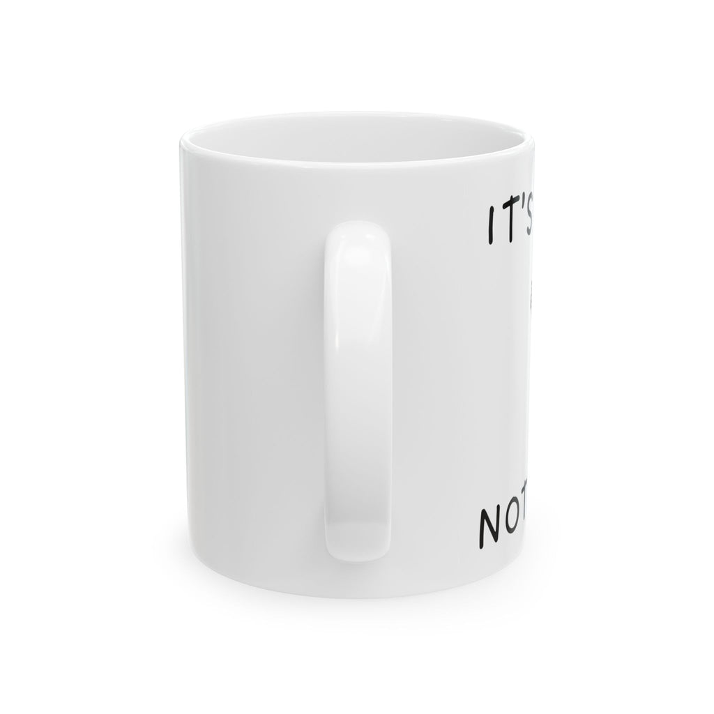 It’s Giving, Not My Job Funny Coffee Mug – Ceramic Work Mug (11oz & 15oz)