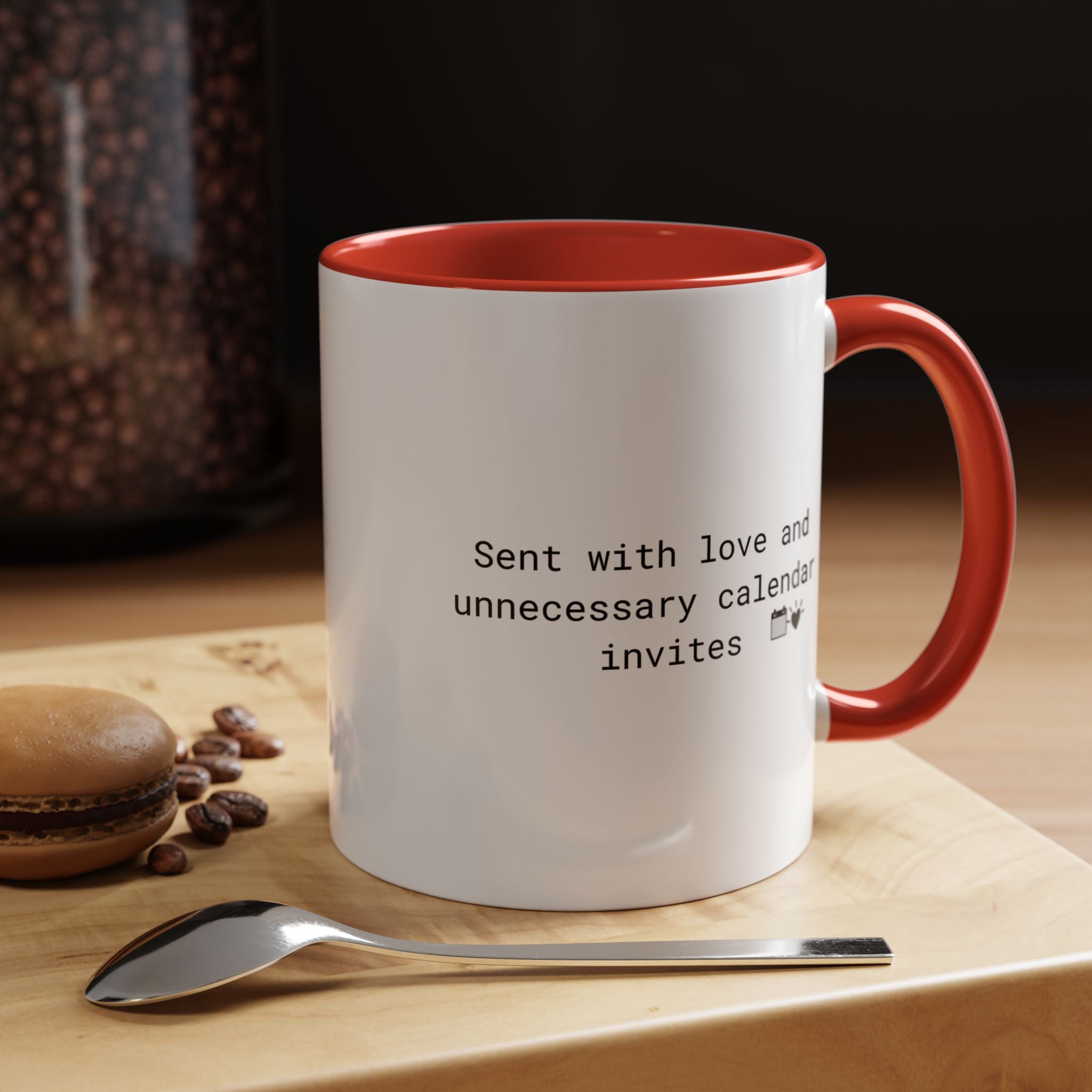 “This Huddle Could Have Been an Email” Funny Office Mug – Accent Coffee Cup (11oz / 15oz)