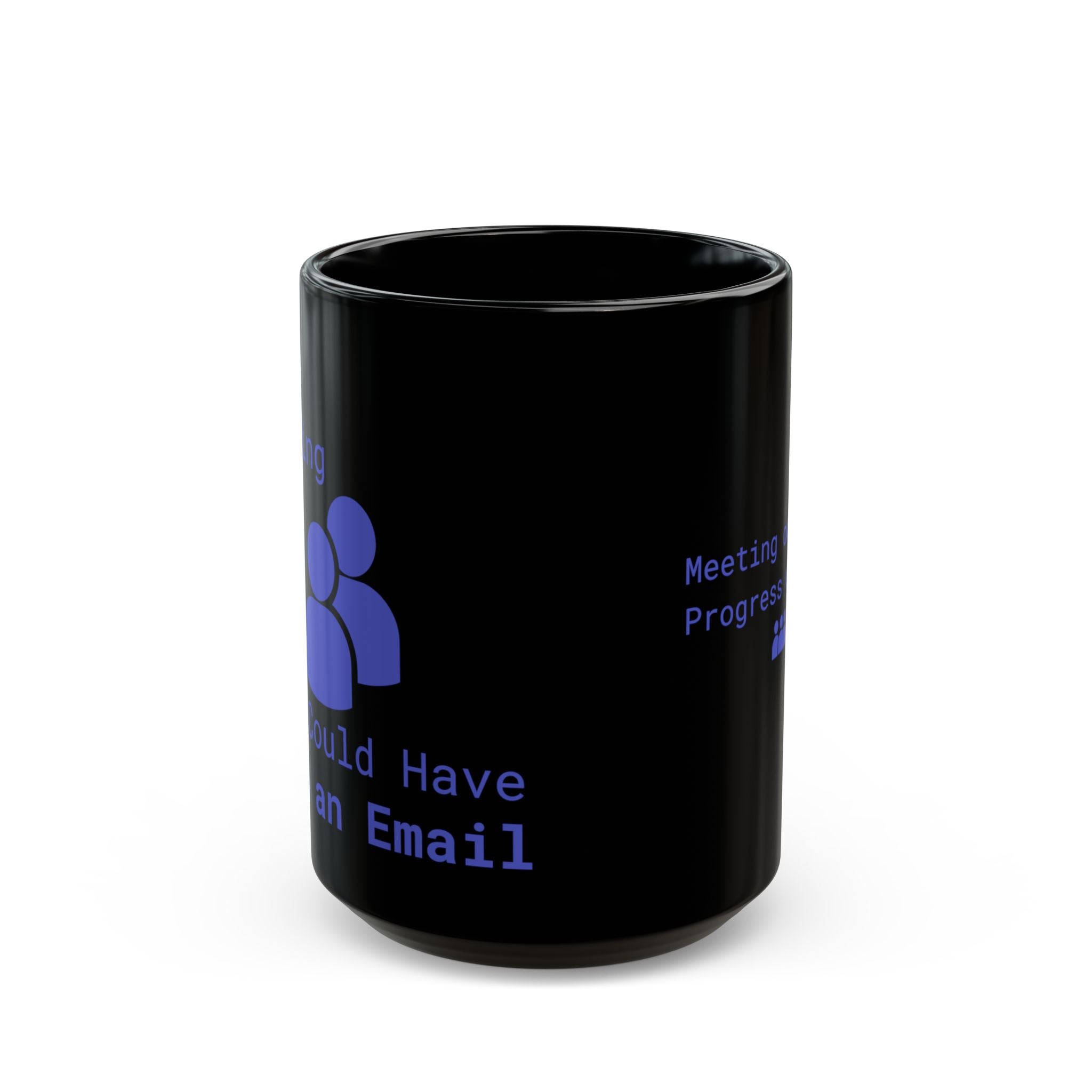 “Meeting Occurred, Progress Unclear” Retro Office Mug – Black Coffee Cup (11oz / 15oz)