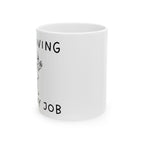 It’s Giving, Not My Job Funny Coffee Mug – Ceramic Work Mug (11oz & 15oz)