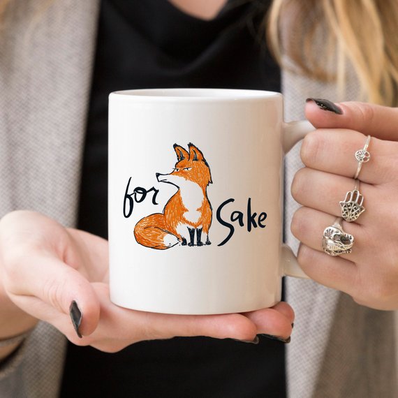 For Fox Sake – Ceramic Coffee Mug